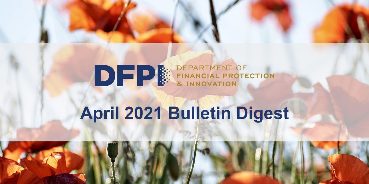DFPI Bulletin Digest: April 2021