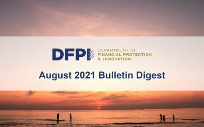 DFPI Bulletin Digest: August 2021