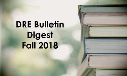 Fall 2018 DRE Real Estate Bulletin Digest