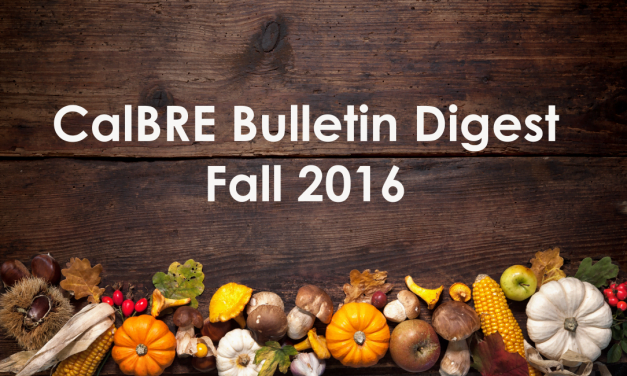 Fall 2016 CalBRE Real Estate Bulletin