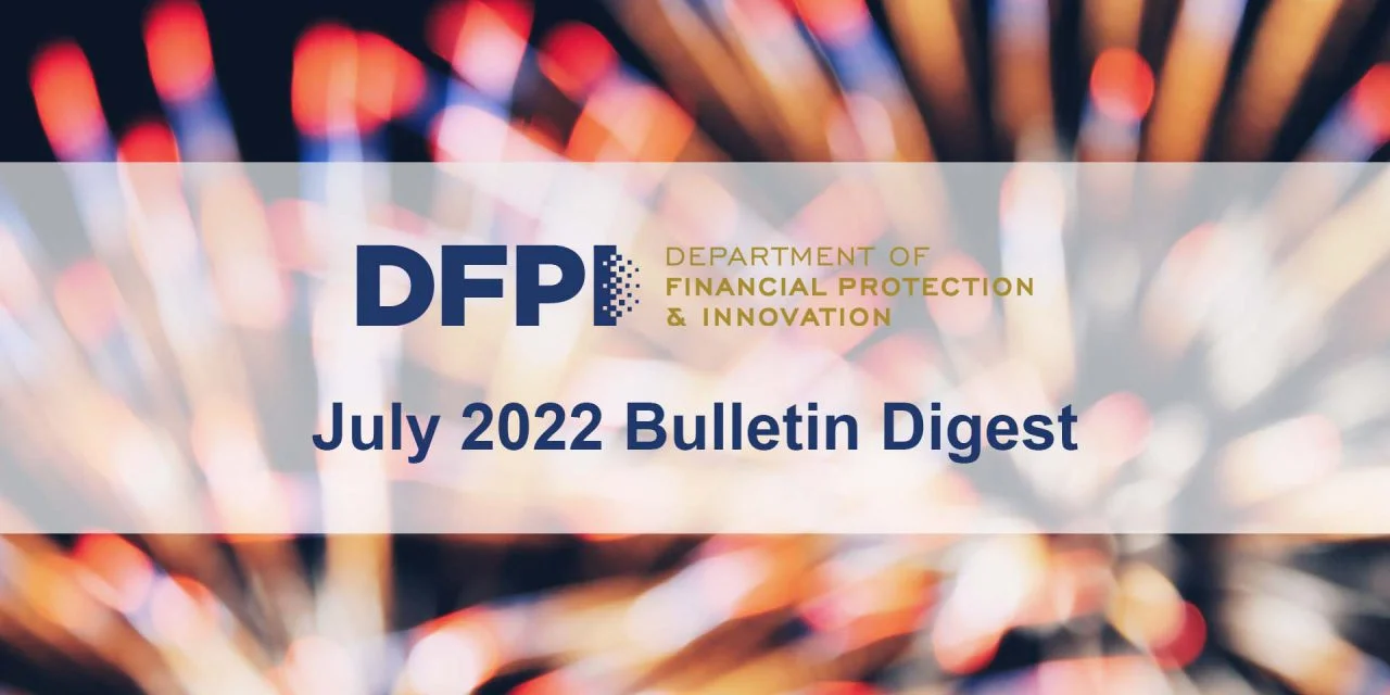 DFPI Bulletin Digest: July 2022 | firsttuesday Journal