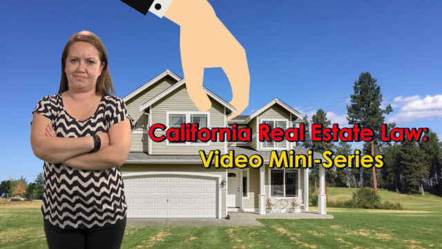 California Real Estate Law: Video Mini-Series
