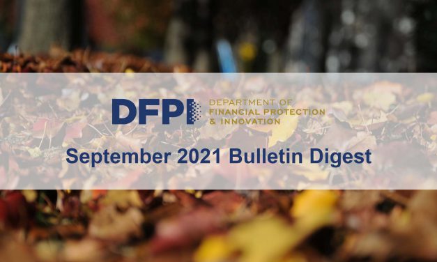 DFPI Bulletin Digest: September 2021