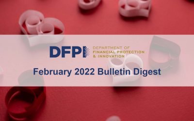 DFPI Bulletin Digest: February 2022