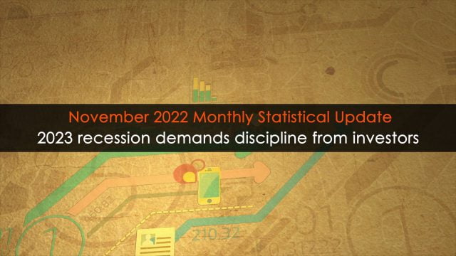 2023 recession demands discipline from investors; Monthly Statistical Update (November 2022)