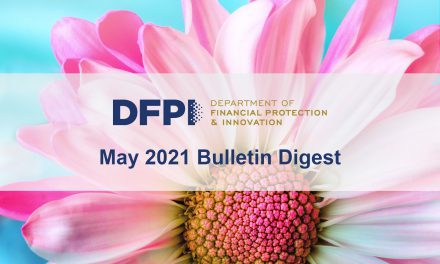 DFPI Bulletin Digest: May 2021