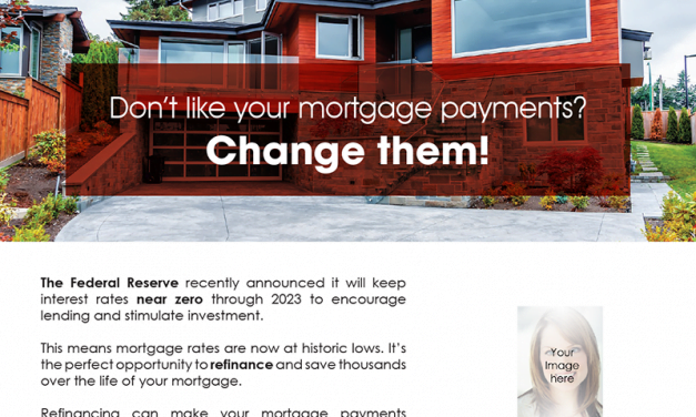 FARM: Don’t like your mortgage payments? Change them!