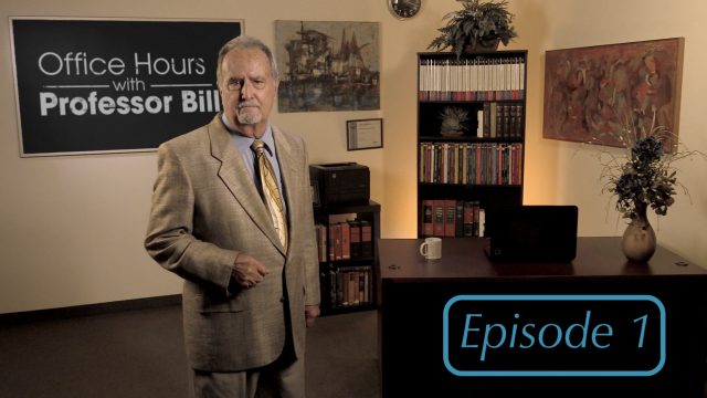 Office Hours with Professor Bill: Episode 1
