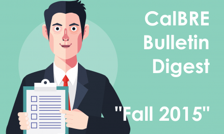 Fall 2015 CalBRE Real Estate Bulletin: Reminders and updates for 2016