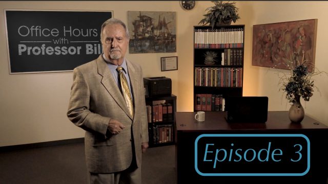 Office Hours with Professor Bill: Episode 3