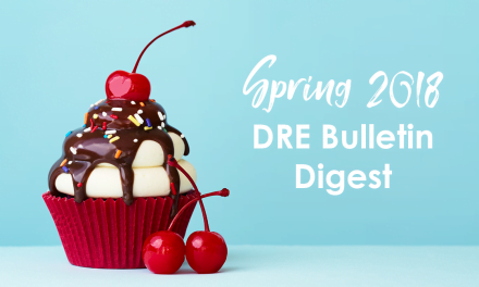 Spring 2018 DRE Real Estate Bulletin Digest