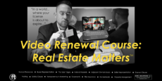 Video Renewal Course: Real Estate Matters™ — the 2026 cinematic CE release for your DRE renewal