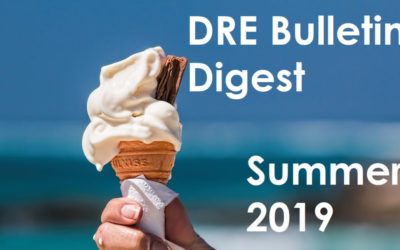 DRE Bulletin Digest Summer 2019